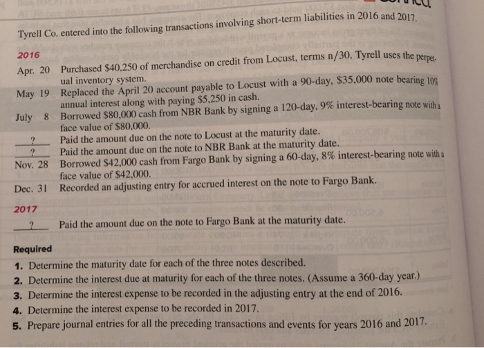 Tyrell company entered into the following transactions